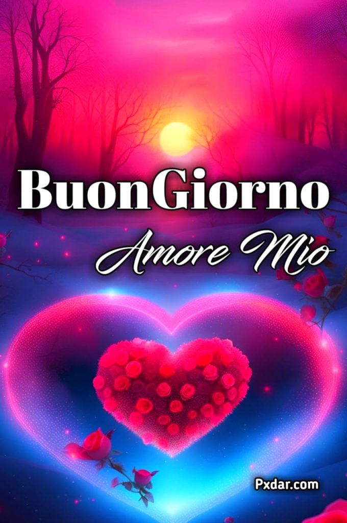 Buon Giorno Amore Mio