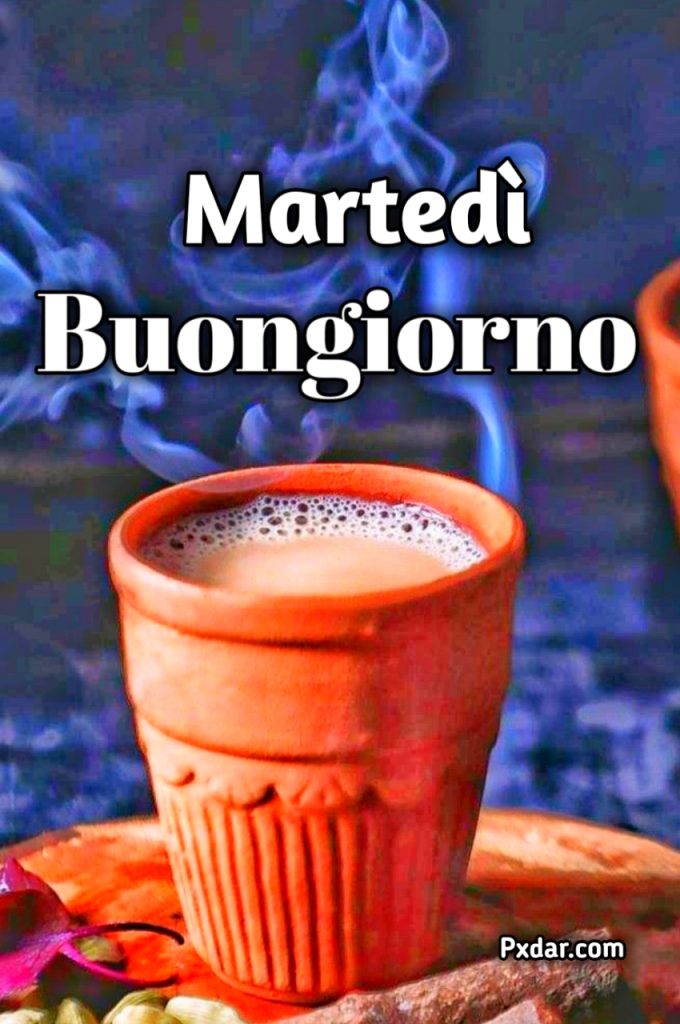 Buon Martedì 2024