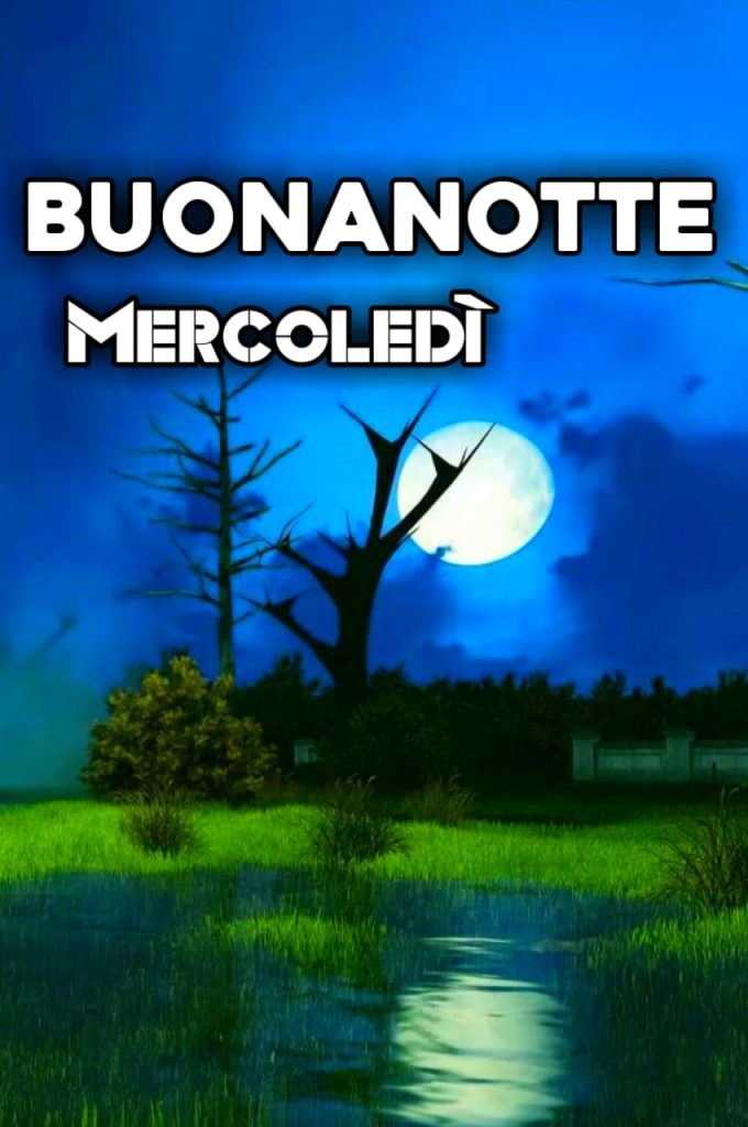 Buon Mercoledi Notte