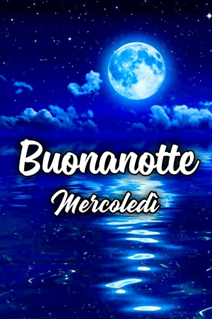 Buon Mercoledì Sera E Buonanotte