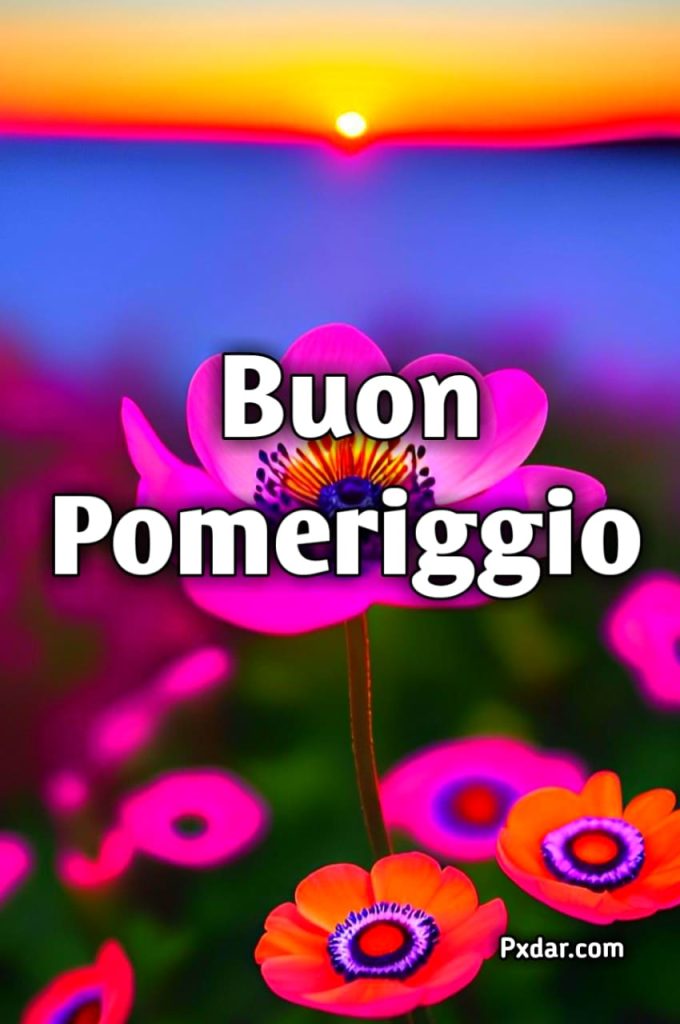 Buon Pomeriggio Immagini Bellissime