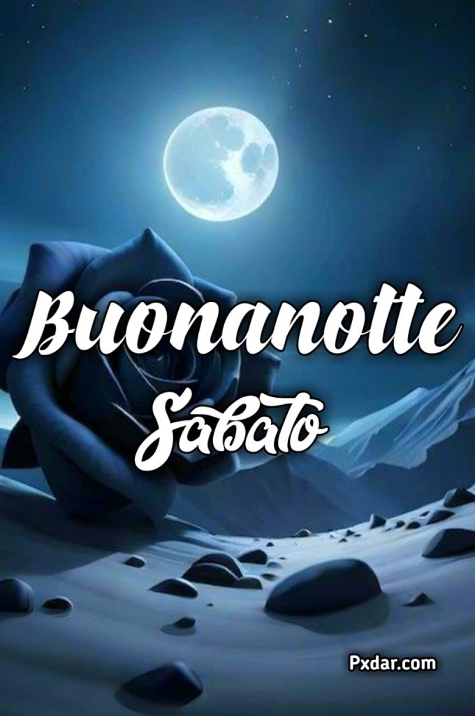 Buon Sabato Sera E Poi Buonanotte