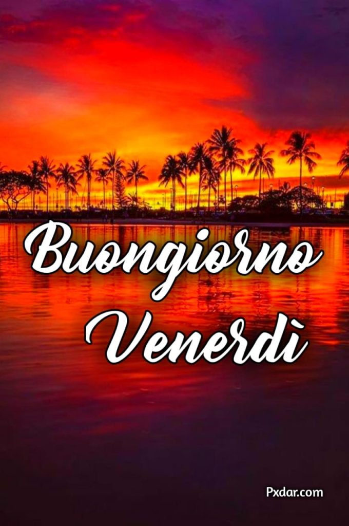 Buon Venerdì Immagini Nuove Bellissime Gratis