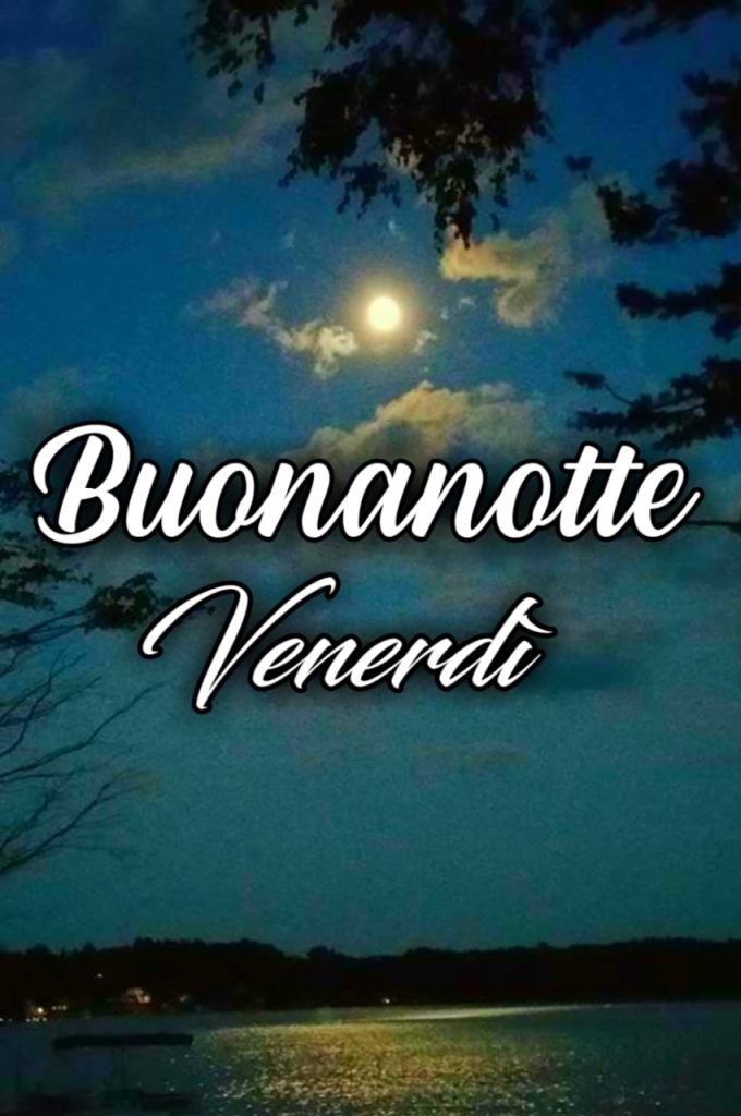 Buon Venerdì Notte Immagini