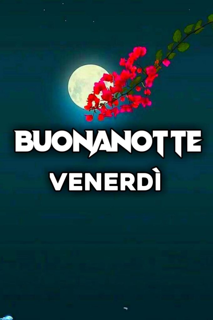 Buon Venerdì Sera