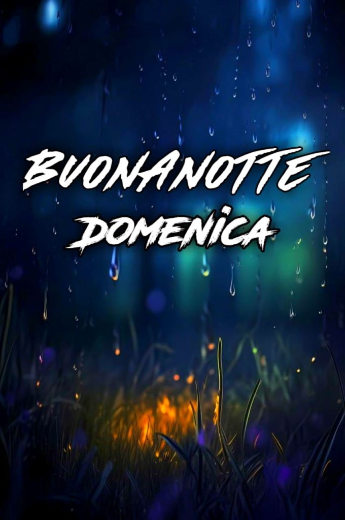 Buona Notte Domenica