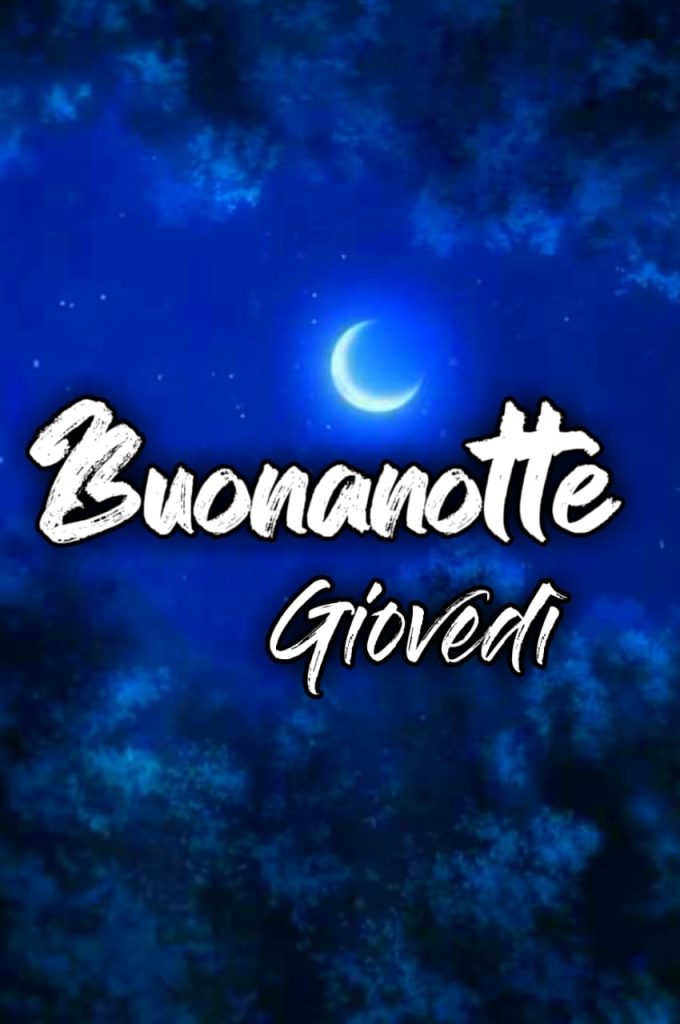 Buona Notte Giovedì