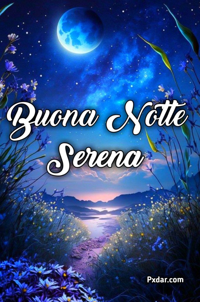 Buona Notte Serena E Tranquilla