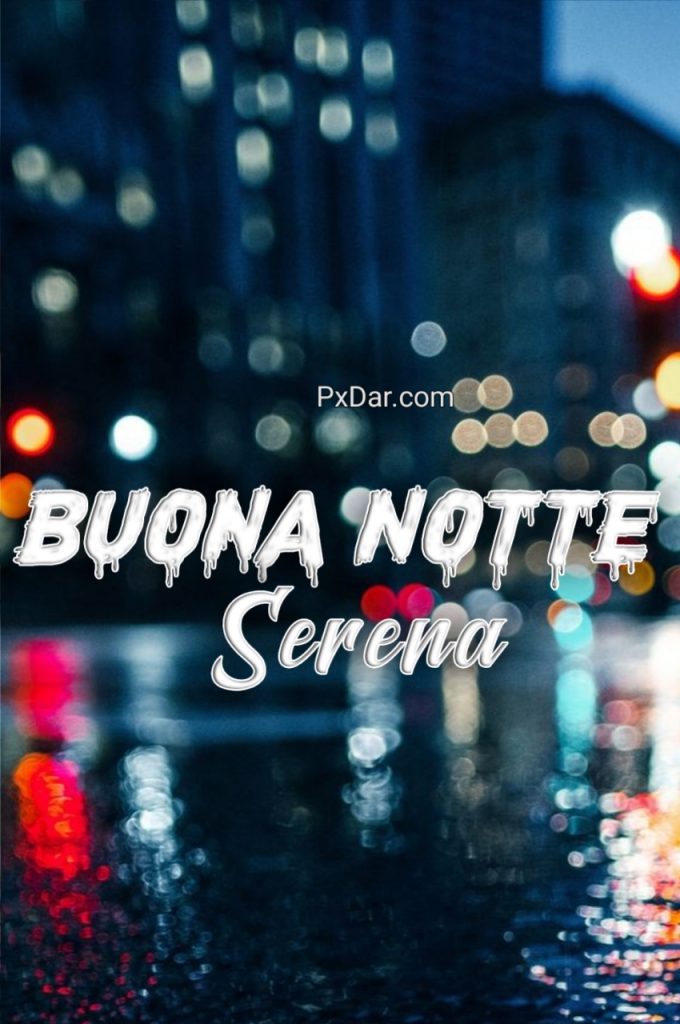 Buona Notte Serena E Tranquilla