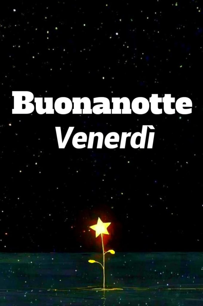 Buona Notte Venerdi