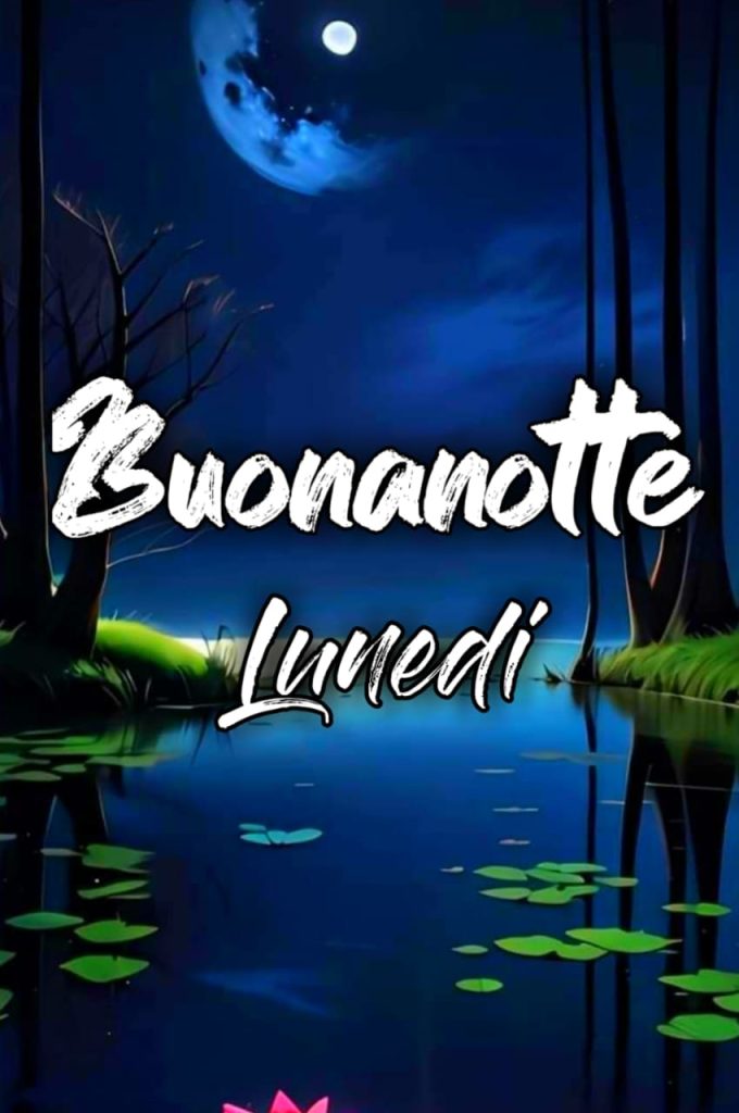 Buonanotte A Domani Lunedi