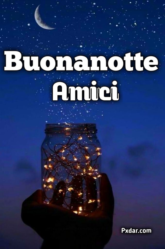 Buonanotte Amica Cara