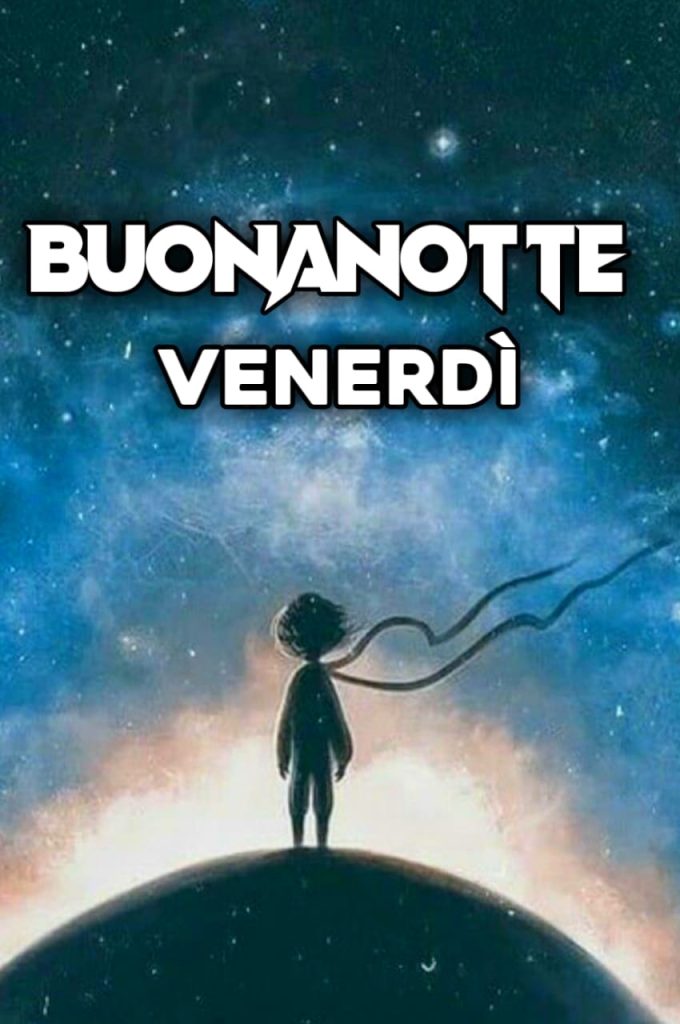 Buonanotte Di Venerdì