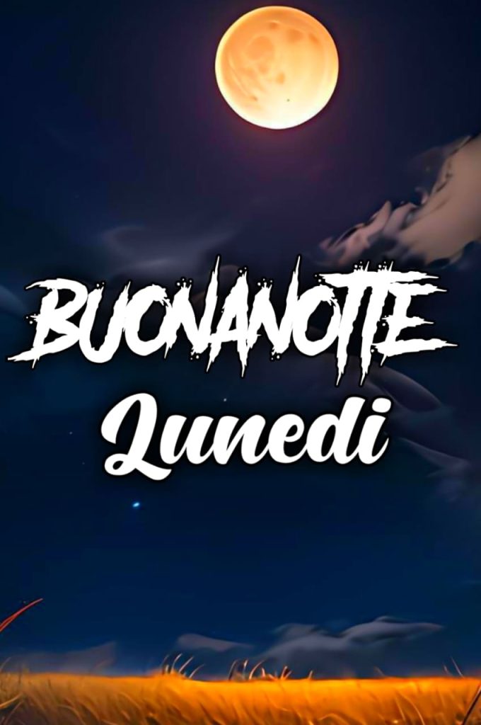 Buonanotte Domani E Lunedì Immagini