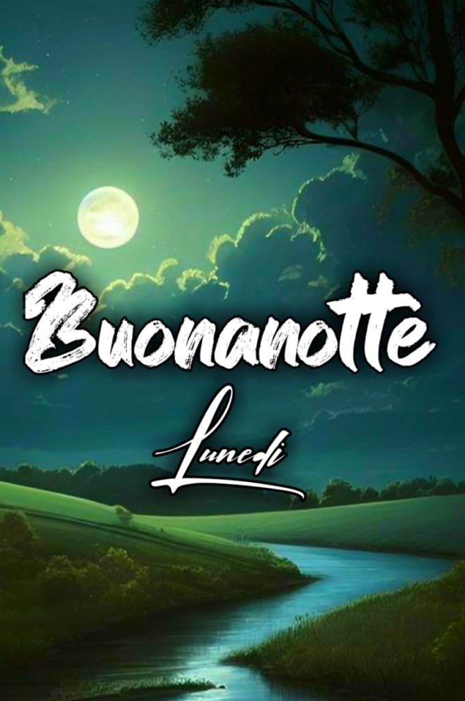 Buonanotte Domani Lunedi