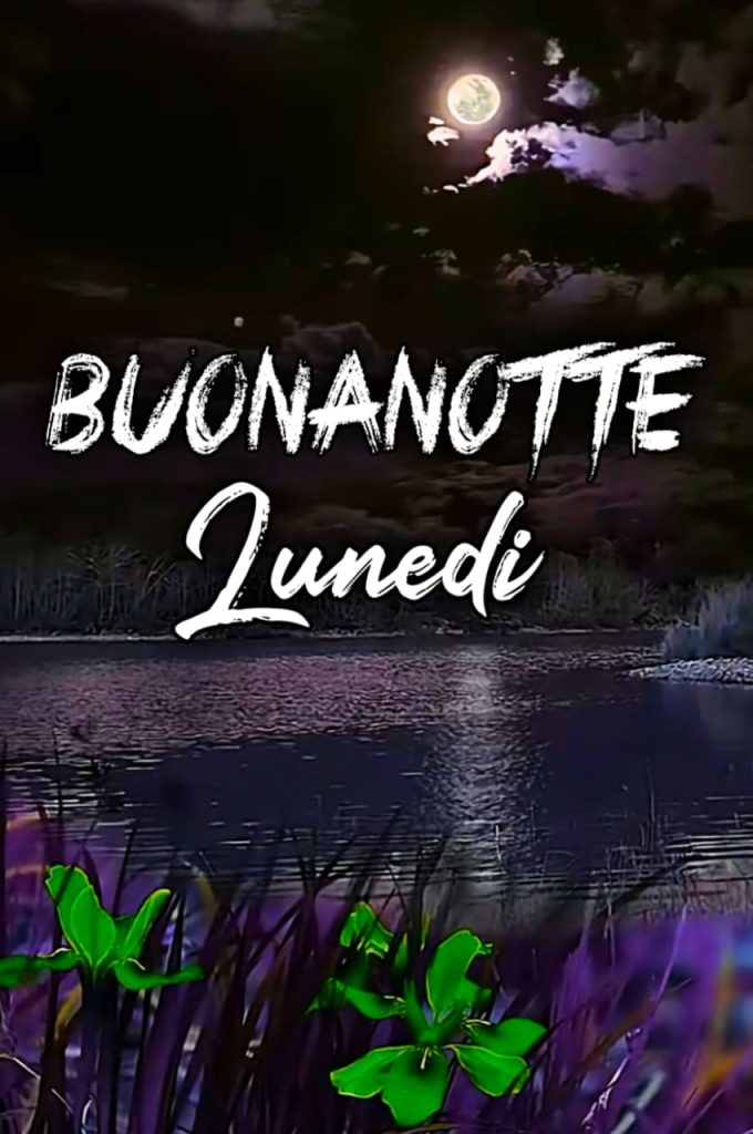 Buonanotte Domani Lunedì