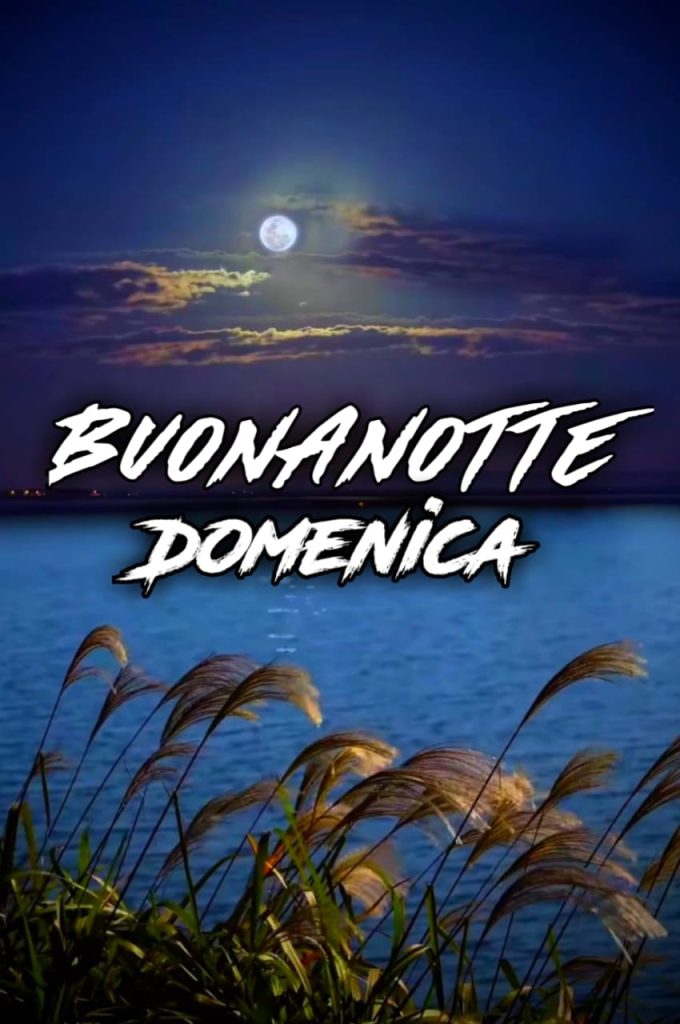 Buonanotte Domenica Sera