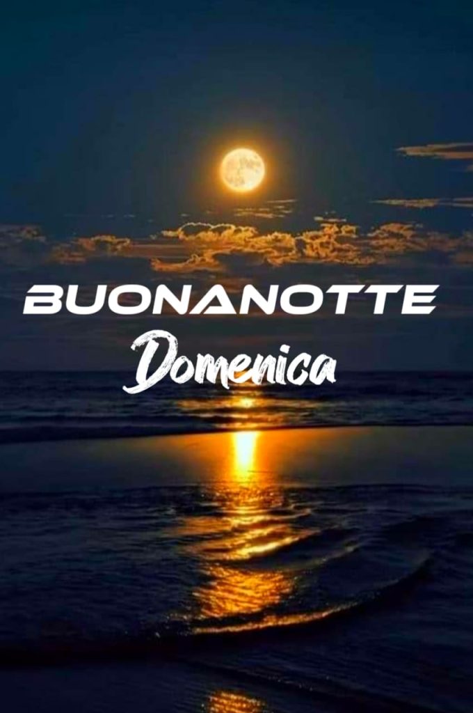 Buonanotte Domenica Terminata