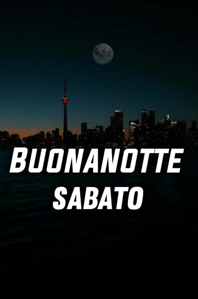 Buonanotte E Buon Sabato Sera