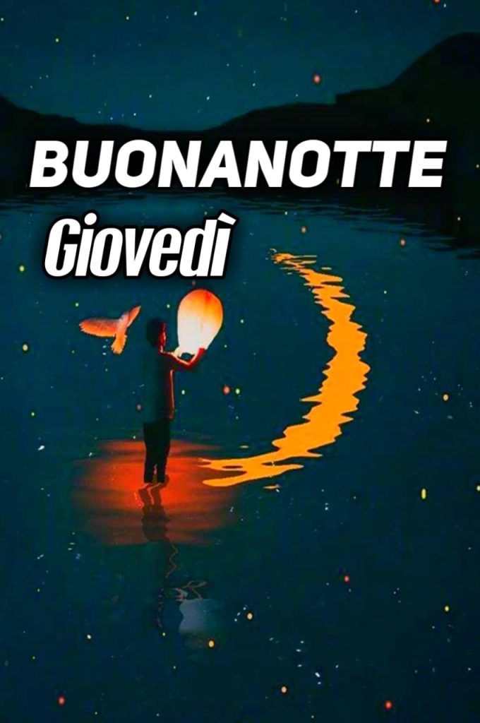 Buonanotte Giovedi A Domani