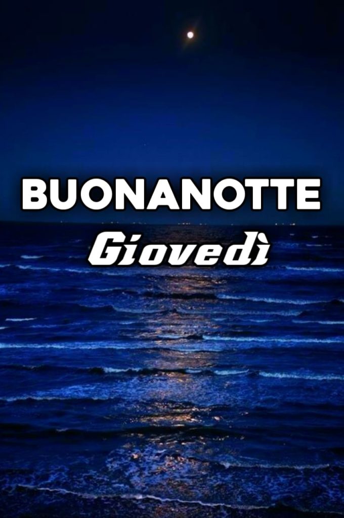 Buonanotte Giovedì Immagini Nuove