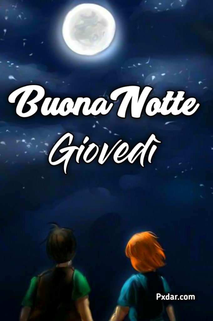 Buonanotte Giovedì Sera