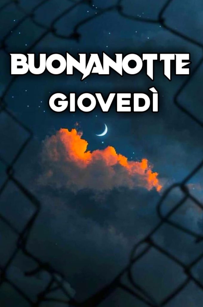 Buonanotte Giovedì Sera