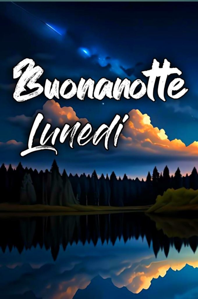 Buonanotte Lunedì A Domani