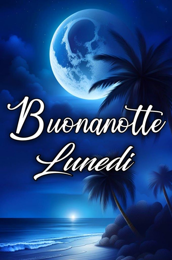 Buonanotte Lunedì Finito