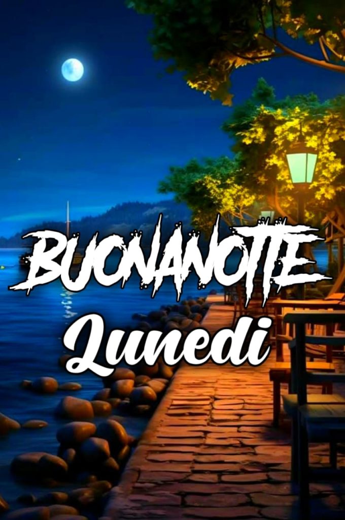 Buonanotte Lunedì Terminato