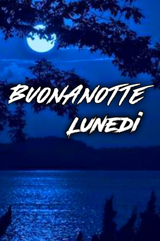 Buonanotte Martedì Finito