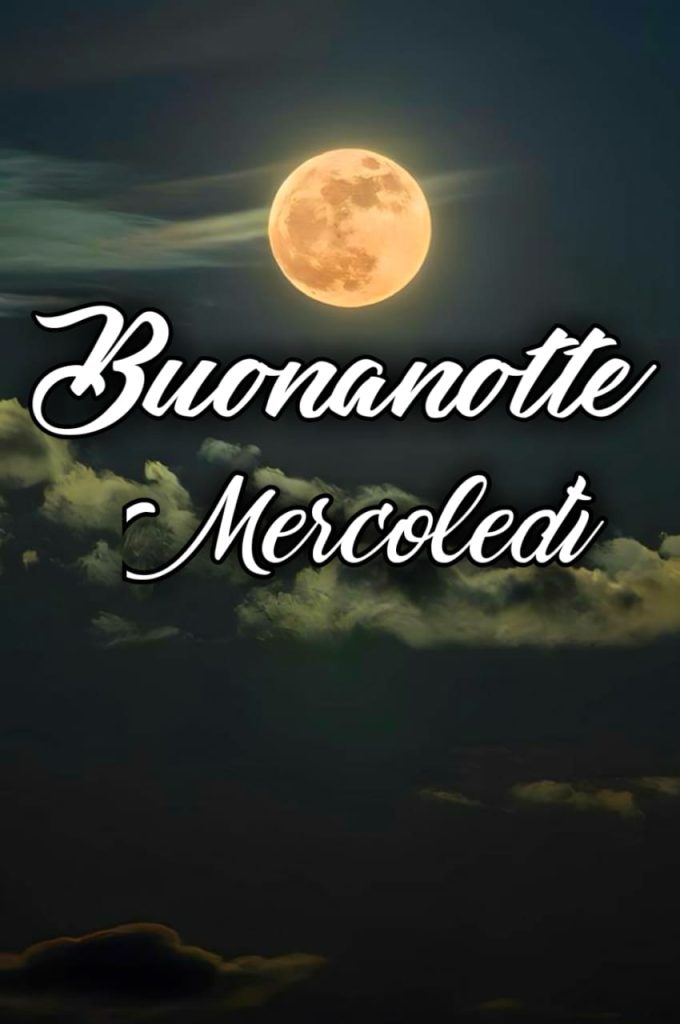 Buonanotte Mercoledì Immagini Nuove