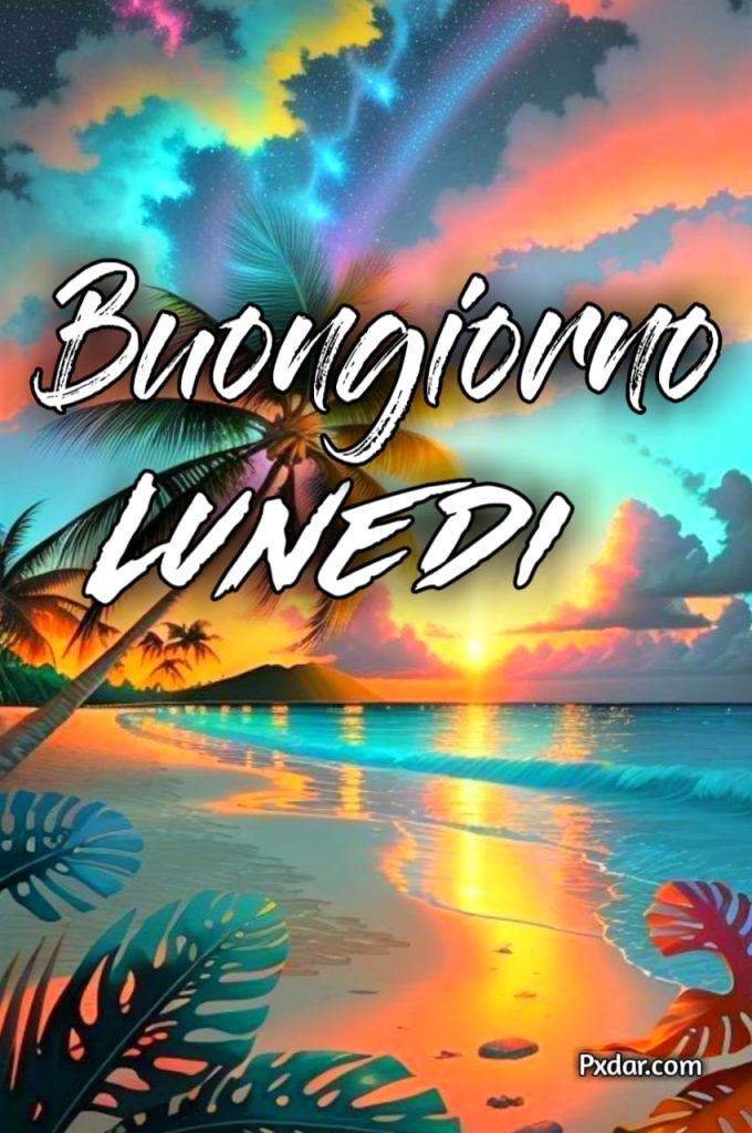 Buongiorno Buon Inizio Settimana Buon Lunedì