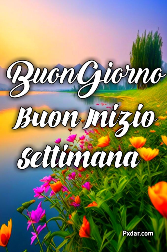 Buongiorno Buon Lunedì Buon Inizio Settimana