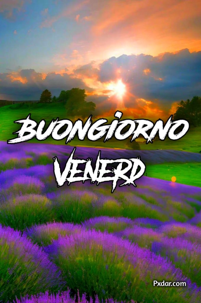 Buongiorno Buon Venerdi