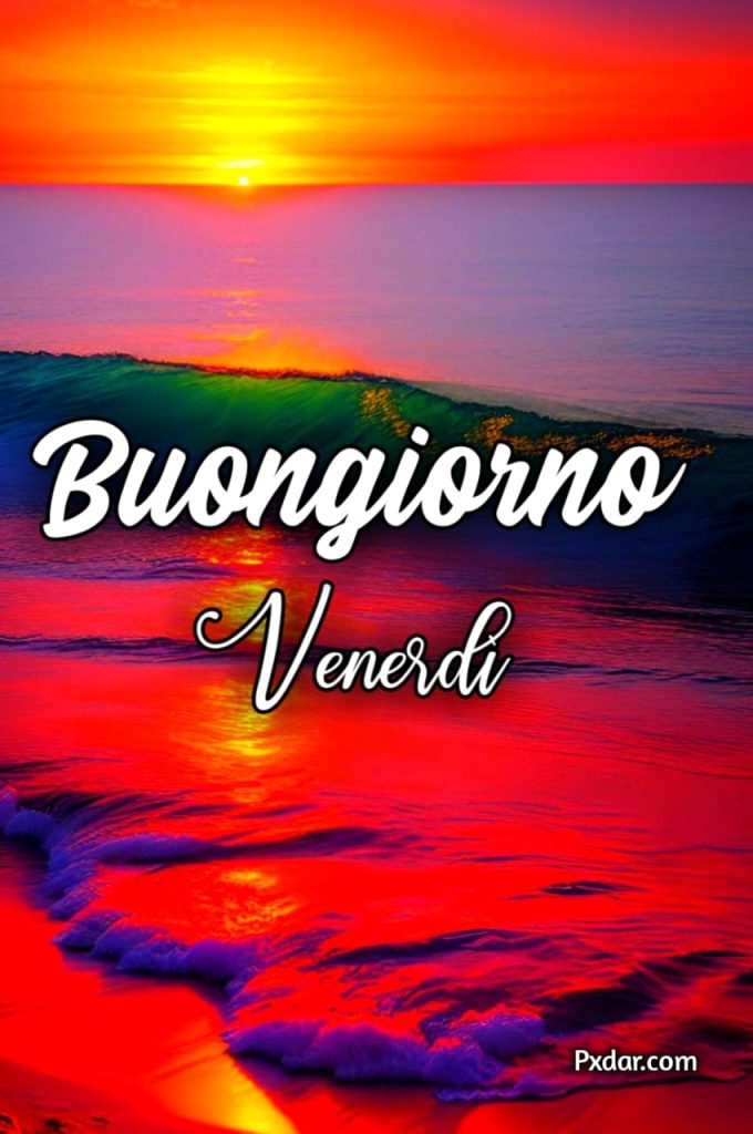 Buongiorno Buon Venerdì