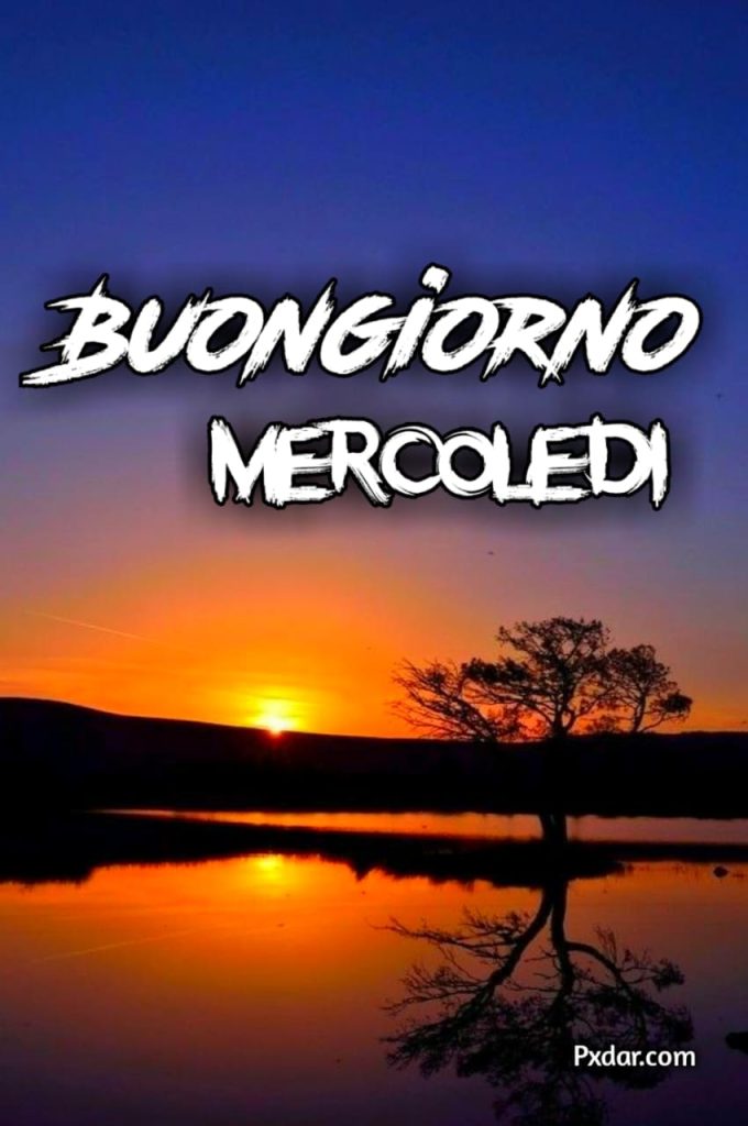 Buongiorno E Buon Mercoledì