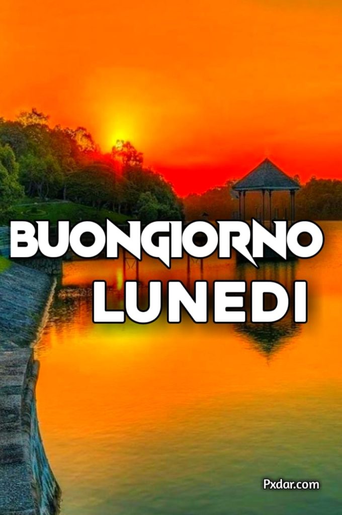 Buongiorno Lunedì Immagini Nuove