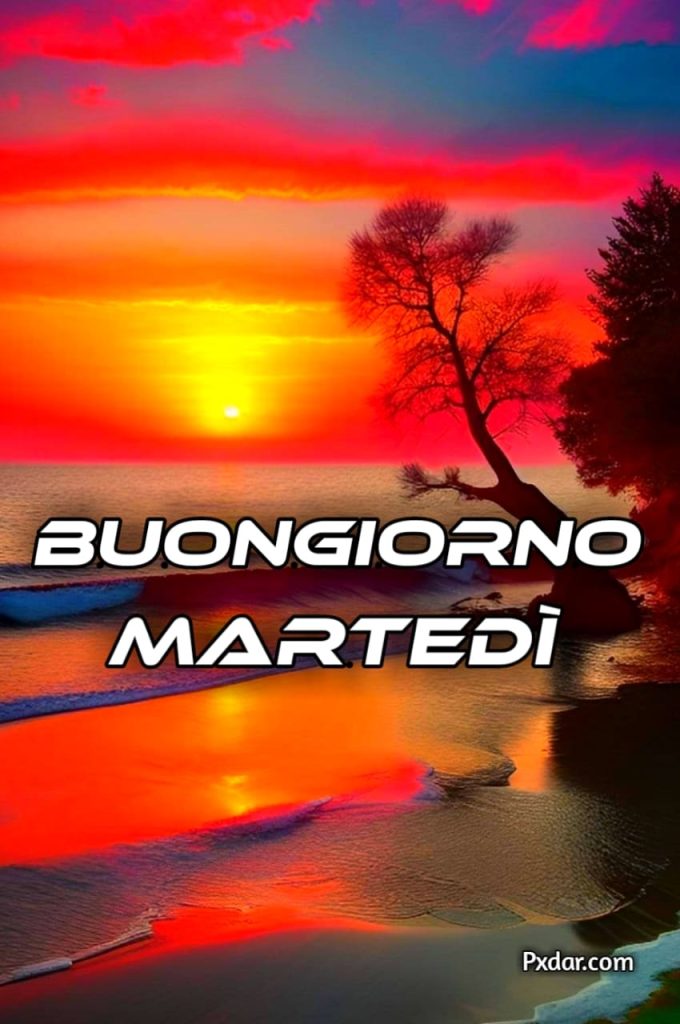 Buongiorno Martedi Nuove Immagini