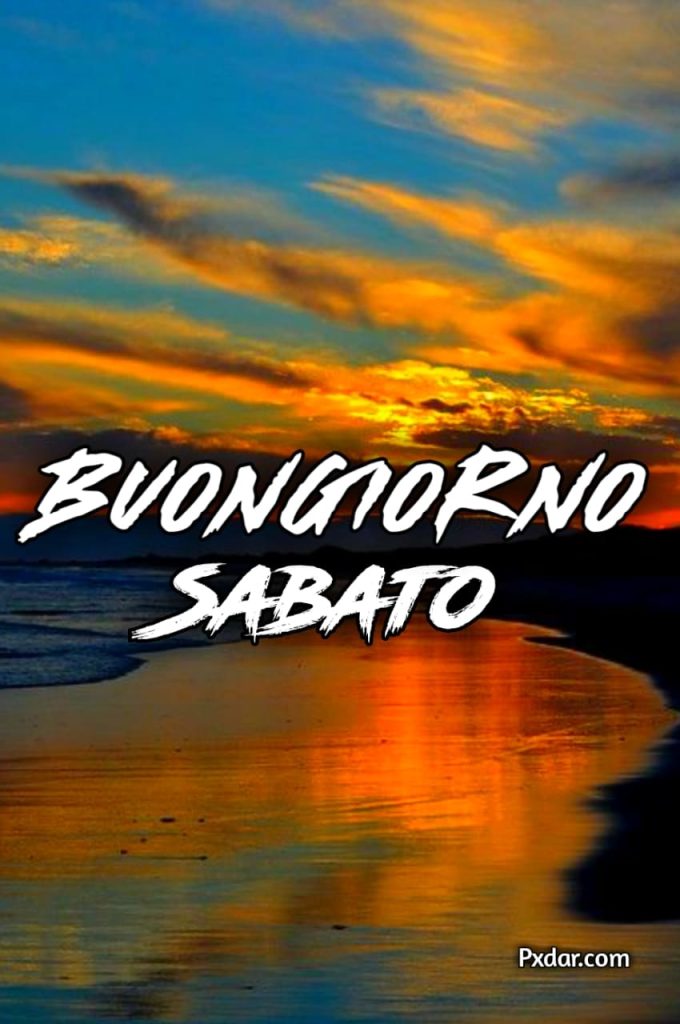 Buongiorno Sabato Fine Settimana