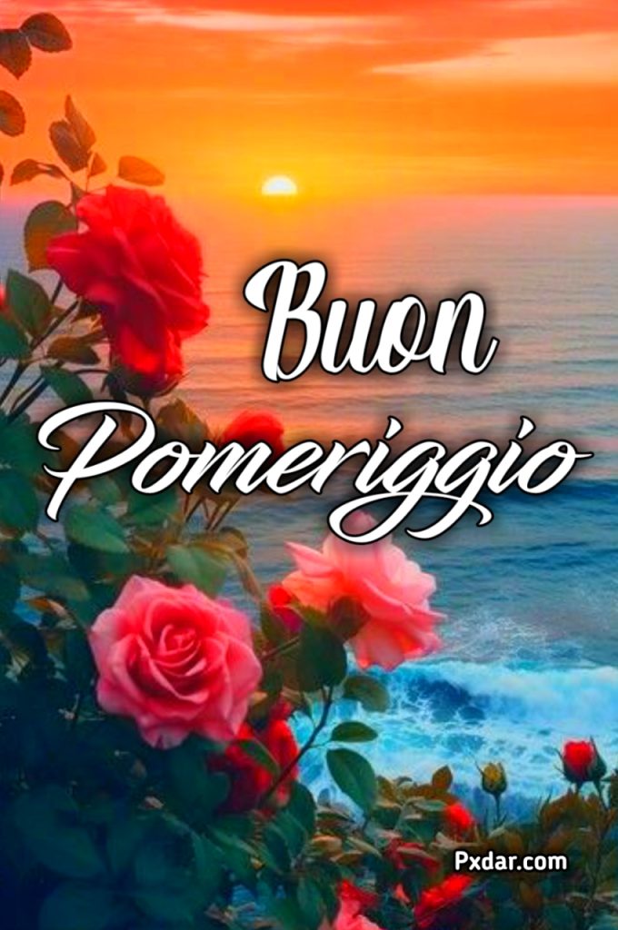 Buonpomeriggio O Buon Pomeriggio Immagini Nuove