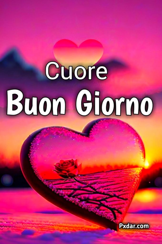 Cuore Di Anna Buongiorno Immagini Nuove Gratis Per Whatsapp