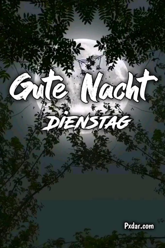 Dienstag Abend Und Gute Nacht