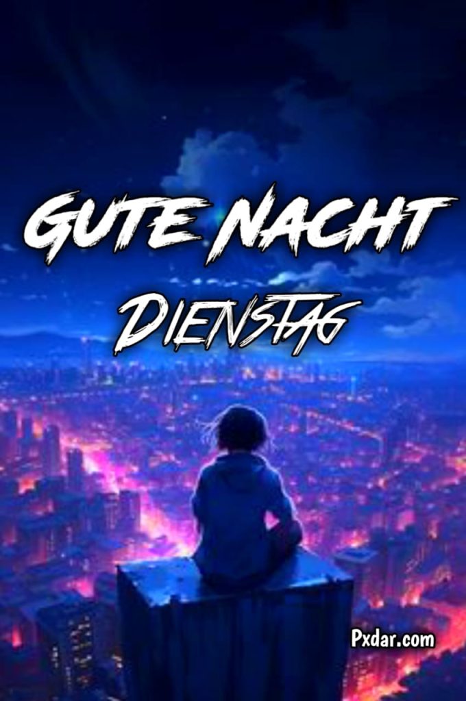 Dienstag Gute Nacht Bilder