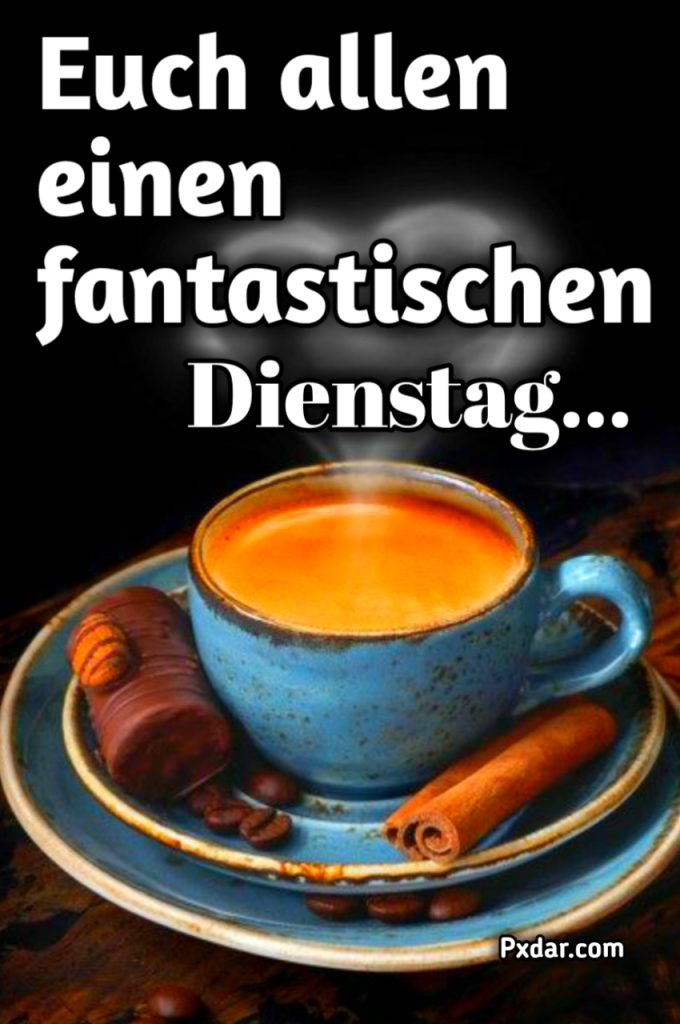 Dienstag Guten Morgen