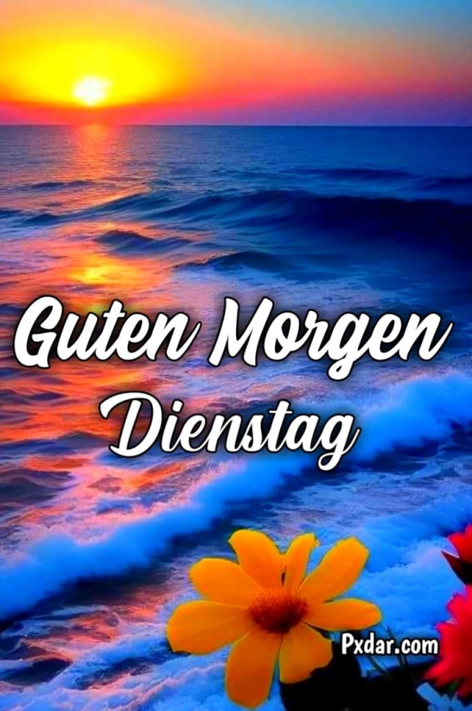 Dienstag Guten Morgen