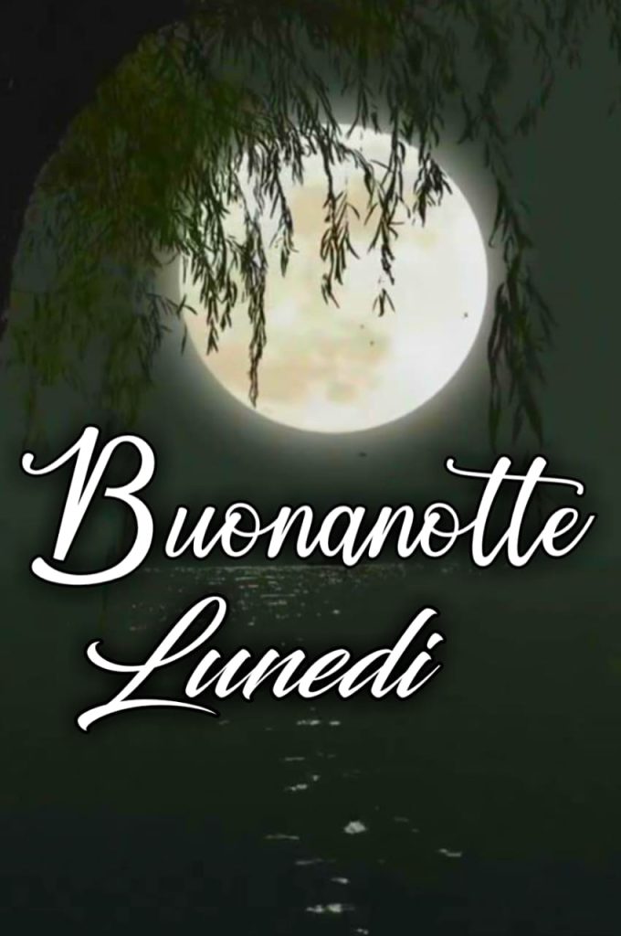 Domani è Lunedì Buonanotte