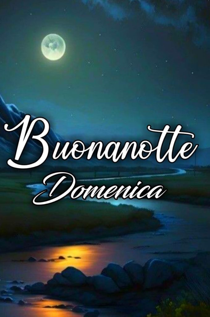 Domenica Terminata Buonanotte