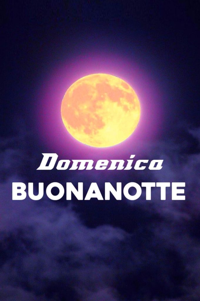 Domenica Terminata Buonanotte A Domani