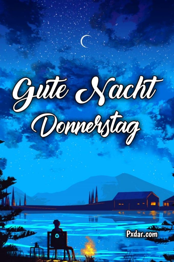 Donnerstag Guten Abend Gute Nacht